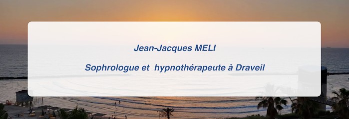 Jean-Jacques MELI Sophrologue Et Certifié Praticien En Hypnose à Draveil, Hypnothérapeute à Draveil