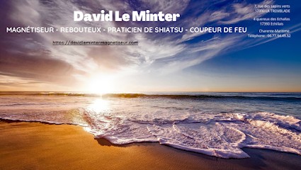 David Le Minter Magnétiseur Rebouteux Shiatsu Coupeur De Feu, Praticien de Médecine Alternative à La Tremblade