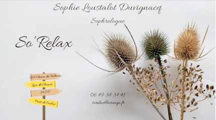 So' Relax - Cabinet De Sophrologie Et De Relaxation - Sophie Loustalot Duvignacq à Prats-de-Carlux, Praticien de Médecine Alternative à Prats-de-Carlux