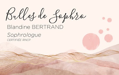SOPHROLOGUE RNCP Bulles De Sophro BERTRAND Blandine, Praticien de Médecine Alternative à Dampierre-en-Burly